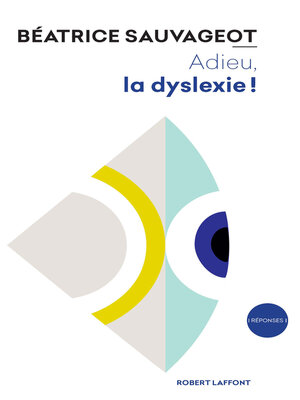 cover image of Adieu, la dyslexie !